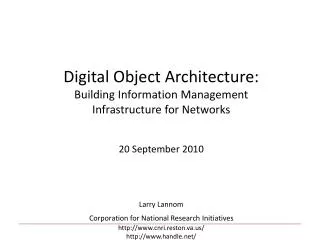 Digital Object Architecture: Building Information Management Infrastructure for Networks