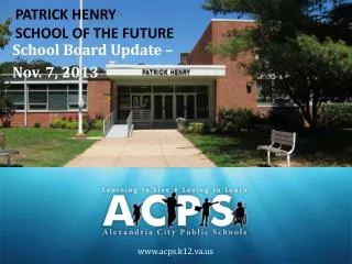 PATRICK H ENRY SCHOOL OF THE FUTURE