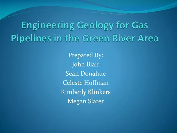 engineering geology for gas pipelines in the green river area