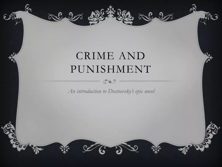 Ppt Crime And Punishment Powerpoint Presentation Free Download Id2252963 