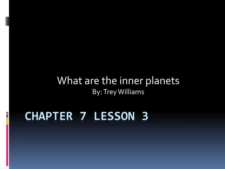 what are the inner planets by trey w illiams