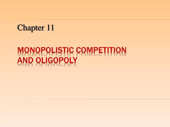 monopolistic competition and oligopoly