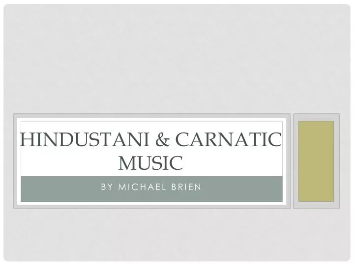 hindustani carnatic music
