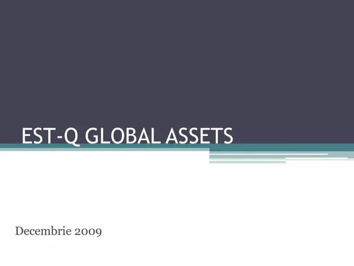 est q global assets