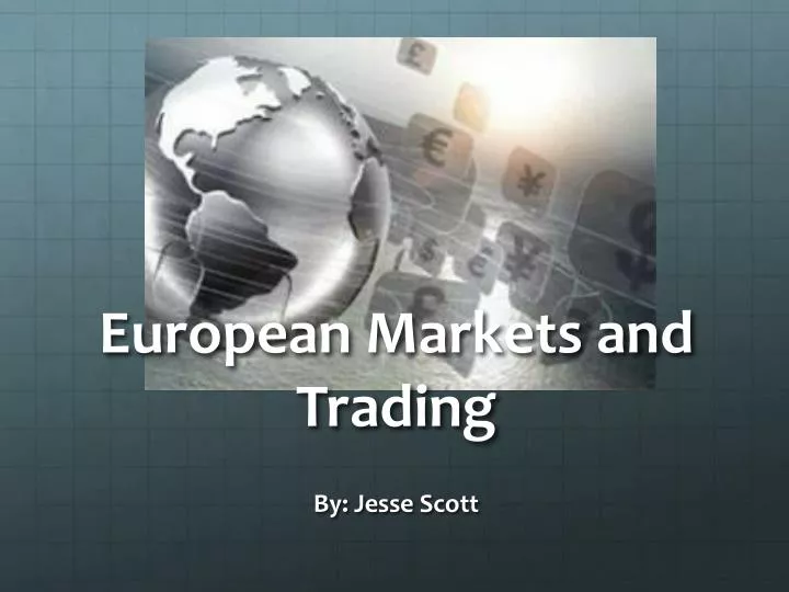 european markets and trading