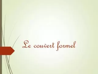 le couvert formel