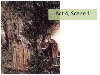 Act 4, Scene 1