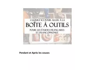 Pendant et Après les couses