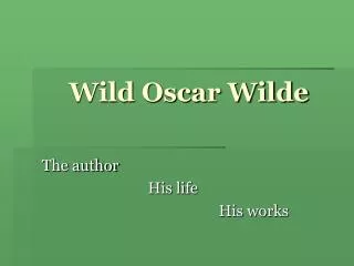 Wild Oscar Wilde