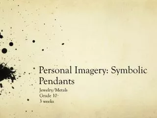 Personal Imagery: Symbolic Pendants