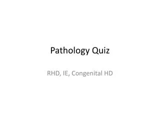 Pathology Quiz