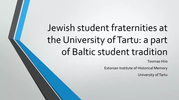 jewish student fraternities at the university of tartu a part of baltic student tradition