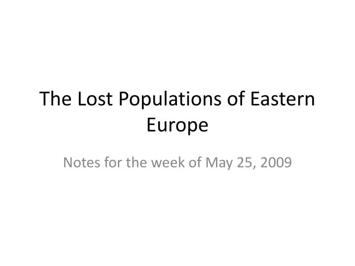 the lost populations of eastern europe