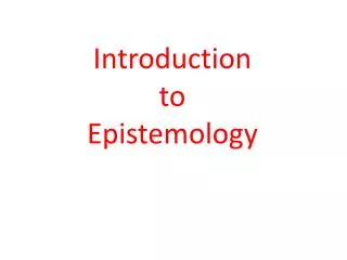 Introduction to Epistemology
