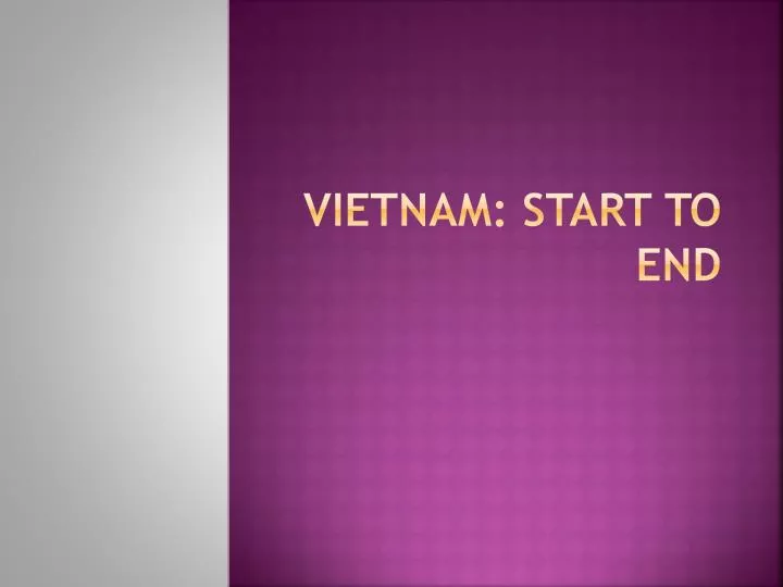 vietnam start to end