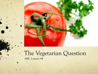 The Vegetarian Question