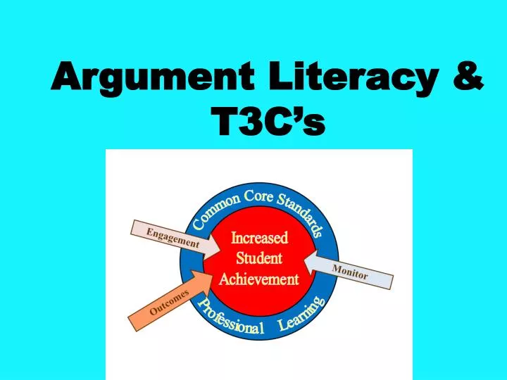argument literacy t3c s
