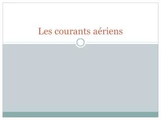 les courants a riens