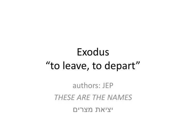 exodus to leave to depart