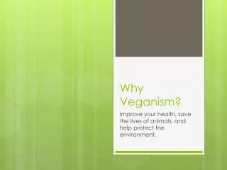 Why Veganism?