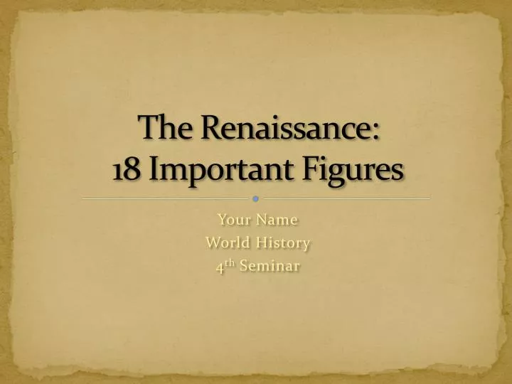the renaissance 18 important figures