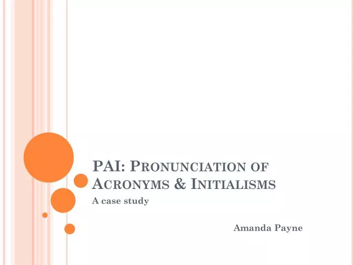 pai pronunciation of acronyms initialisms