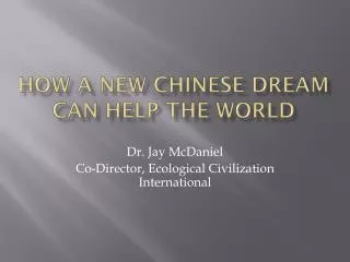 How a New Chinese Dream Can Help the World