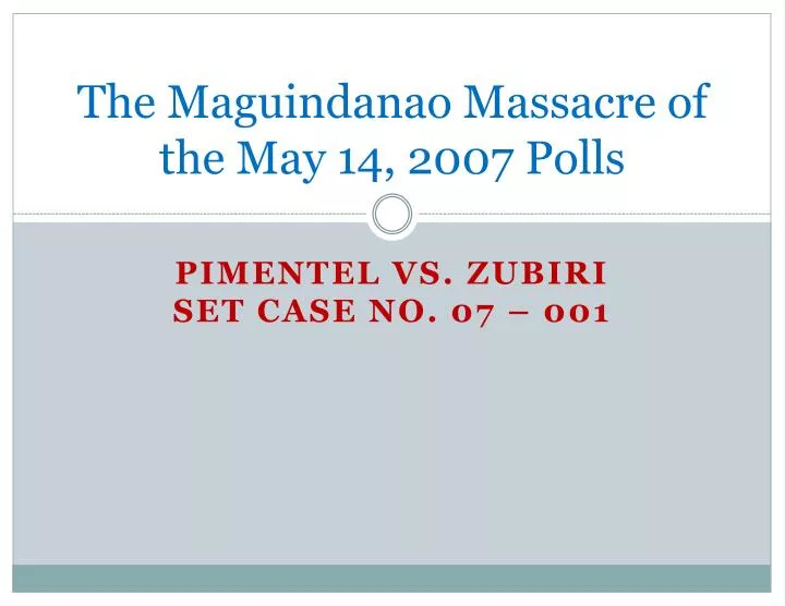 the maguindanao massacre of the may 14 2007 polls