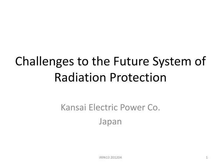 challenges to the future system of radiation protection