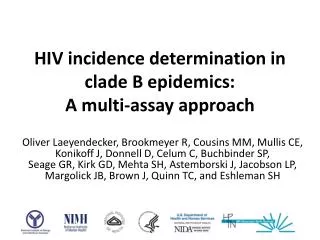HIV incidence determination in clade B epidemics: A multi-assay approach