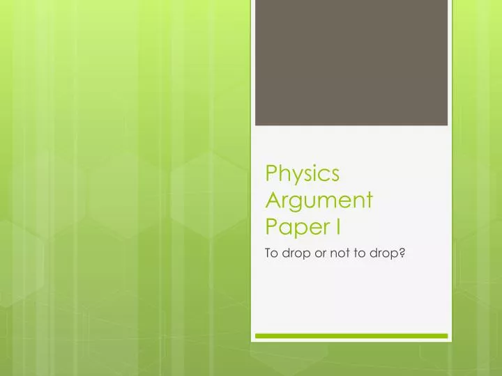 physics argument paper i