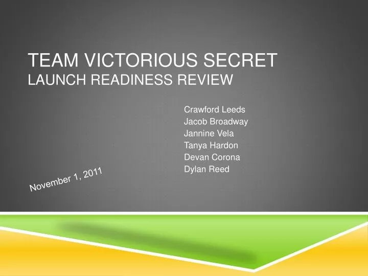 team victorious secret launch readiness review