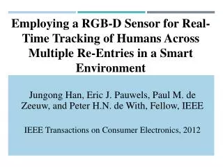 Jungong Han, Eric J. Pauwels , Paul M. de Zeeuw , and Peter H.N. de With, Fellow, IEEE