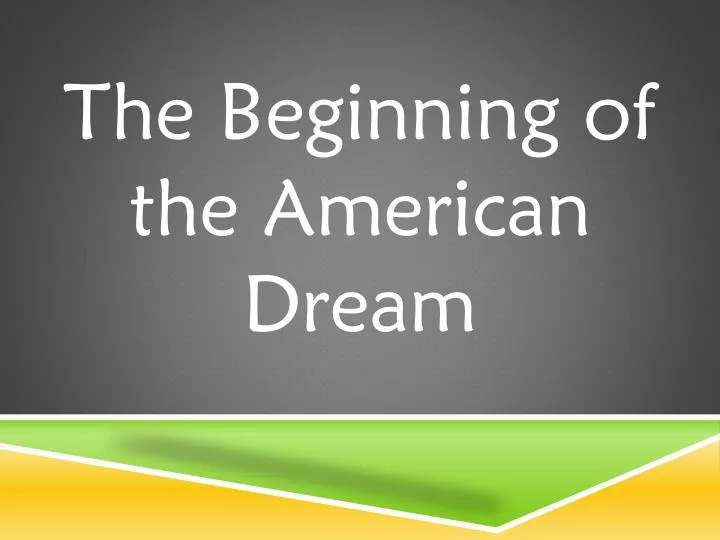 the beginning of the american dream
