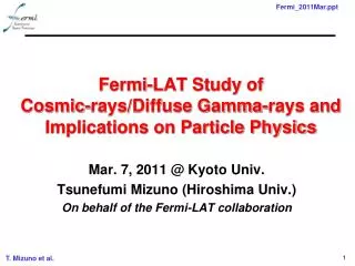 Fermi-LAT Study of Cosmic-rays/Diffuse Gamma-rays and Implications on Particle Physics