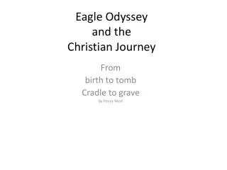 Eagle Odyssey and the Christian Journey