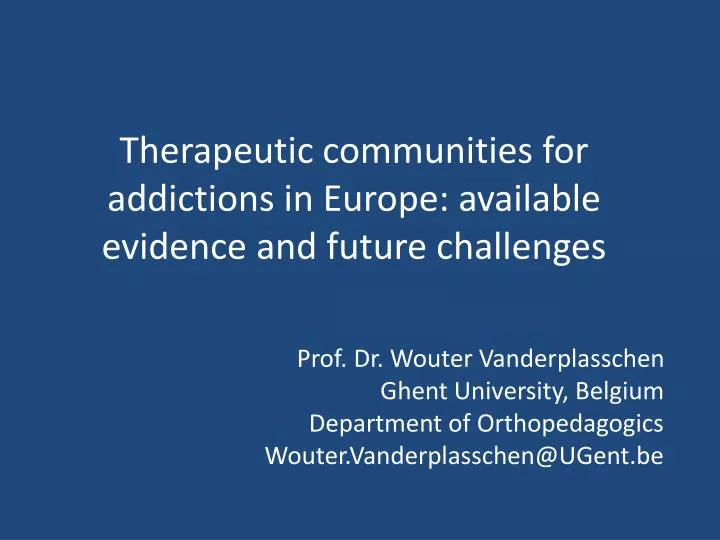 therapeutic communities for addictions in europe available evidence and future challenges