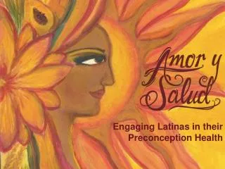 Engaging Latinas in their Preconception Health