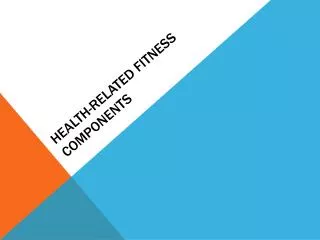 health-related fitness components