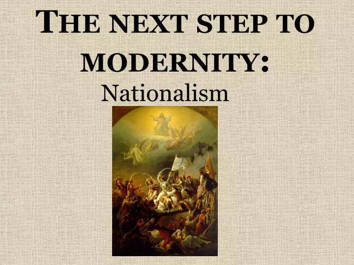 the next step to modernity