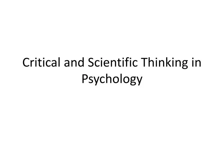 critical and scientific thinking in psychology