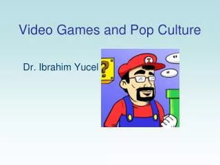 Video Games and Pop Culture