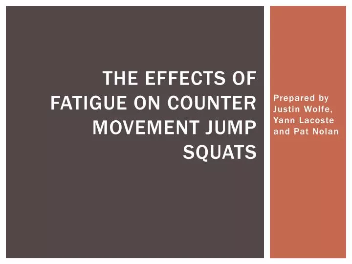 the effects of fatigue on counter movement jump squats