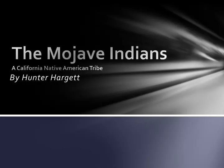 the mojave indians a california native american tribe