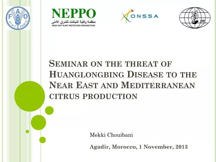seminar on the threat of huanglongbing disease to the near east and mediterranean citrus production
