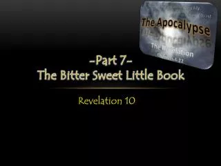 -Part 7- The Bitter Sweet Little Book