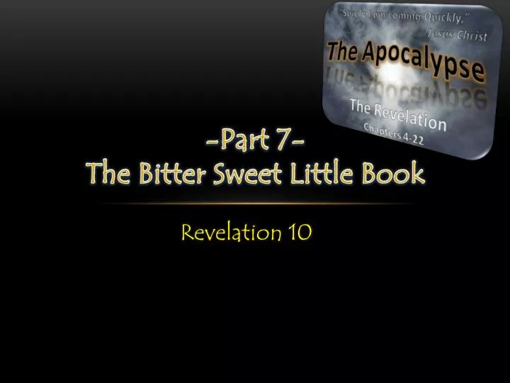 part 7 the bitter sweet little book