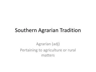 Southern Agrarian Tradition