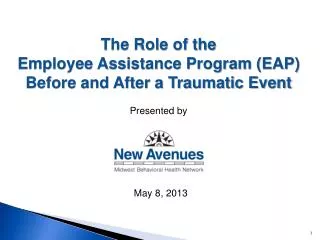 The Role of the Employee Assistance Program (EAP) Before and After a Traumatic Event