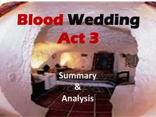 Blood Wedding Act 3